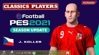 J KOLLER facestats Classics Players How to create in PES 2021 [upl. by Siulesoj506]