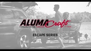 Alumacraft 2018 Escape Series [upl. by Ived845]