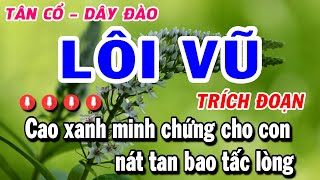 Karaoke LÔI VŨ   Dây Đào  Trích Đoạn Cải Lương Lôi Vũ Hay Nhất  Ca Vọng Cổ Hơi Dài [upl. by Lennod145]