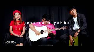 Jessica Hlychho Ei cha reithai aw  Official Music Video [upl. by Reve]