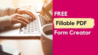 How to Use a Free Fillable PDF Form Creator  StepbyStep Guide [upl. by Ettener339]