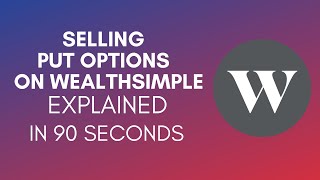 How To Sell Put Options On Wealthsimple 2024 [upl. by Aron]