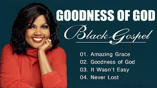 Greatest Black Gospel Songs  The Best  Praise amp Worship [upl. by Chilcote]