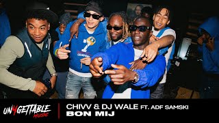 Chivv amp DJ Wale Ft ADF Samski  Bon Mij prod Soundflow amp Barttelini [upl. by Abihsot438]