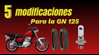 5 Modificaciones Que debes hacer a la Suzuki GN 125 gn125 [upl. by Oalsinatse]