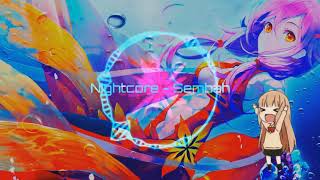 「Nightcore」→ Sembah  Naim Daniel [upl. by Alleirbag]