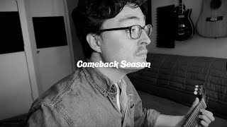 Comeback Season Original Demo [upl. by Irrok130]