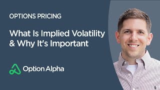 What Is Implied Volatility amp Why Its Important  Options Pricing  Options Mechanics [upl. by Fini]