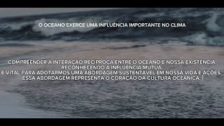 Principio 3 da Cultura Oceanica quotO oceano exerce uma influência importante no climaquot [upl. by Leigha]