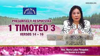 1 Timoteo 3 versos 14  16 Hna María Luisa Piraquive idmji [upl. by Eytteb]