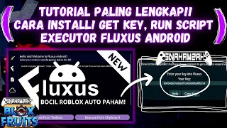 CARA INSTALL GET KEY RUN SCRIPT EXECUTOR FLUXUS ANDROID  1000 BOCIL ROBLOX PASTI LANGSUNG PAHAM [upl. by Oneil]