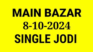 Main bazar line fix  Main bazar single Jodi  8102024 [upl. by Aihsrop]