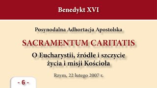 305 Sacramentum Caritatis – 6 [upl. by Sanjiv432]