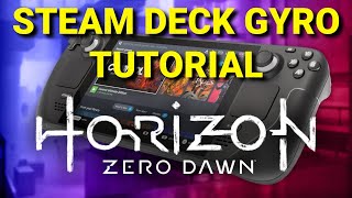 Steam Deck Gyro Tutorial  Horizon Zero Dawn [upl. by Yelraf]