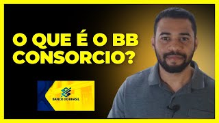 O Que é o BB Consorcio [upl. by Timus]