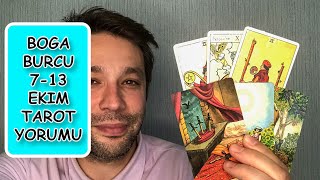 BOGA BURCU HAFTALIK TAROT YORUMU 7  13 EKIM ♉ [upl. by Blakely509]