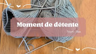 Moment de détente  Tricot  une bas pour mon père [upl. by Hepsiba170]