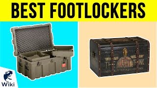 10 Best Footlockers 2018 [upl. by Yajiv]