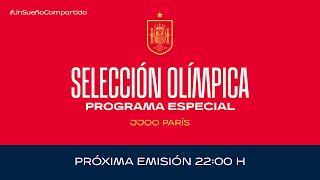 🚨EN DIRECTO🚨Selección Olímpica  Programa especial JJOO Paris  🔴 SEFUTBOL [upl. by Lisabeth]