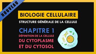 Structure générale de la cellule Chapitre 1 Définition de la cellule du cytoplasme et du cytosol [upl. by Alta]