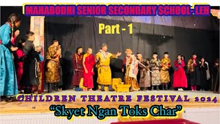 Mahabodhi Senior Secondary School Leh  Children Theatre Festival 2024  part 1 [upl. by Eerhs]