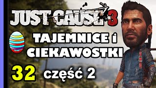 Easter Eggs  Tajemnice i ciekawostki 32  Just Cause 3 cz2 [upl. by Stace]