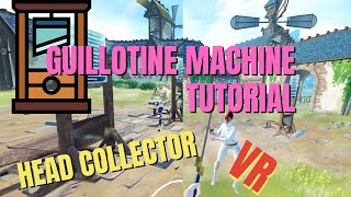 Guillotine Machine  Head Collector VR [upl. by Addam714]