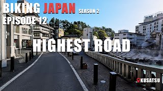 Biking Japans Highest Public Road Part 1 S2E12 [upl. by Vullo1]