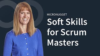 New Course Soft Skills for Scrum Masters [upl. by Annasor453]