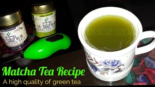 अब पिजिये माचा टी क्योंकि ग्रीन टी से भी ज्यादा हैं इसके फायदे  Matcha Green Tea Weight Loss Recipe [upl. by Ronacin]