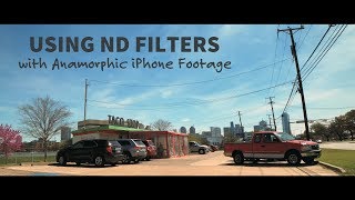 Using ND FILTERS with Anamorphic iPhone Footage [upl. by Narine116]