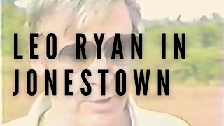 Jonestown Extended NBC Film Crew Footage  Leo Ryan Visit [upl. by Mccormac]