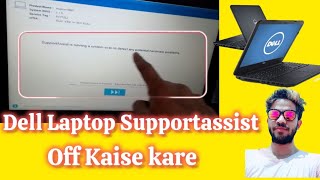 Dell Laptop Supportassist Problem solved Kaise kare [upl. by Anisirhc]