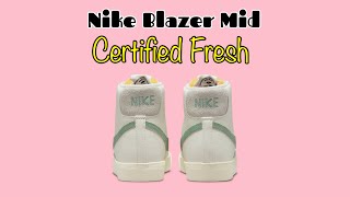 Nike Blazer Mid Certified Fresh [upl. by Lenette]