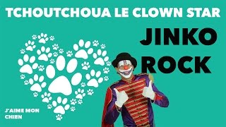 TCHOUTCHOUA le clown Star chante pour son chiot JINKO ROCK [upl. by Nylzaj]