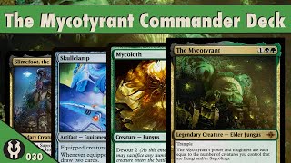 The Mycotyrant Commander Deck [upl. by Annahsal]