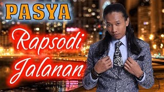 Pasya Mentor 7  Rapsodi Jalanan Dengan Lirik HD [upl. by Connie]