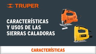 Características y usos de las Sierras Caladoras TRUPER y PRETUL [upl. by Lundquist]