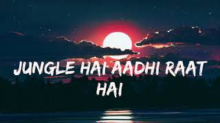 JUNGLE HAI AADHI RAAT X GRIND REMIX BY DJ HARSH SHARMA LYRICS [upl. by Leinahtan]