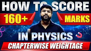 How to SCORE 160 Marks in PHYSICS 🤯 Chapterwise Weightage  NEET 2024 STRATEGY 🚀 [upl. by Nolrah]