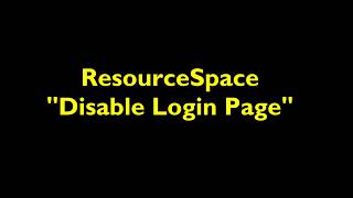 ResourceSpace  How to disable login page  Anonymous Guest [upl. by Yael257]