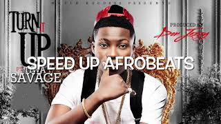 Turn it up  Reekado Banks ft Tiwa Savage Speed Up Afrobeats [upl. by Flosi]