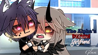 🖤😈The Alphas Demon Girlfriend😈🖤GLMMGachalifemovie💫 [upl. by Naujd]