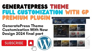 GeneratePress Theme Full Customization 2024 Part 3  How to Customize GeneratePress Theme 2024 AZ [upl. by Balliol441]