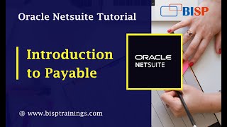 Introduction to Netsuite Payable  NetSuite Payable Training  NetSuite Consulting [upl. by Jodi]