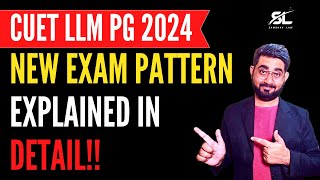 CUET LLM 2024 New Exam Pattern Explained  CUET LLM 2024 Syllabus Explained  CUET LLM 2024 Exam [upl. by Gniw741]