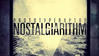 PrototypeRaptor  Timeless FREE DOWNLOAD  Nostalgiarithm Out NOW [upl. by Efeek555]