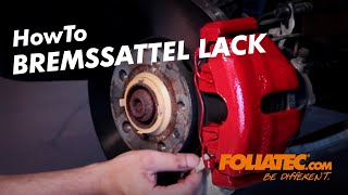 HowTo  Bremssattel Lack  Brake Caliper Lacquer  FOLIATECcom [upl. by Vincenty433]