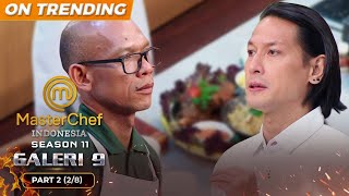 SISA 7 MENIT Pak Usman Buat Pertaruhan Besar  Galeri 9 Part 2 28  MASTERCHEF INDONESIA [upl. by Dorwin]