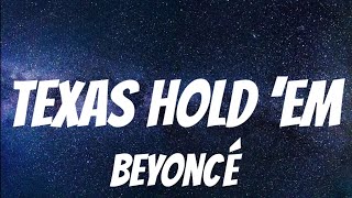 Beyoncé  TEXAS HOLD ’EM  Lyrics [upl. by Lombardi]